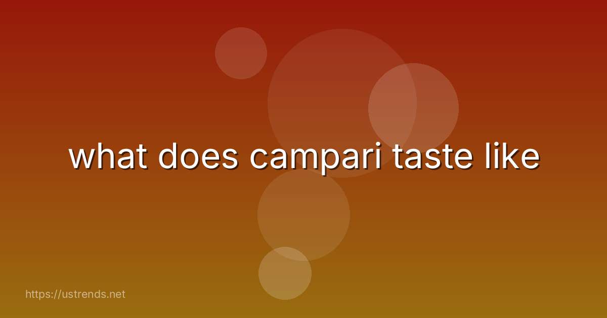 what does campari taste like