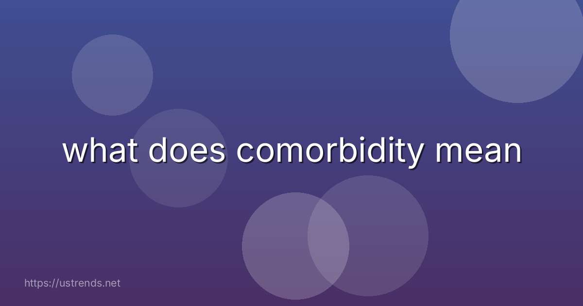 what does comorbidity mean