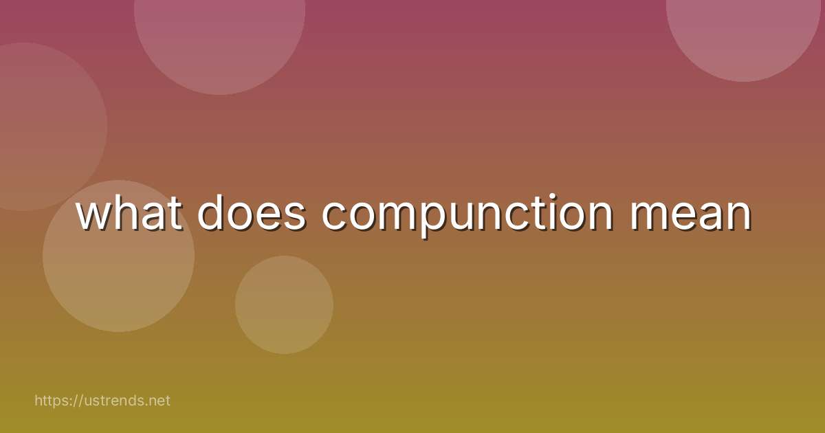 what does compunction mean