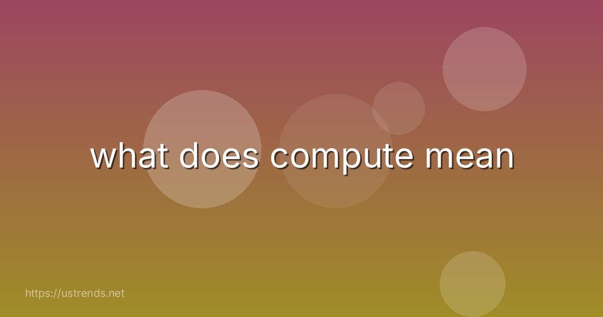 what does compute mean