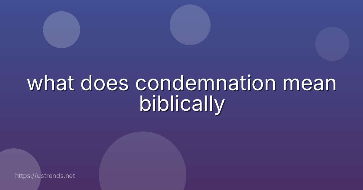 what does condemnation mean biblically