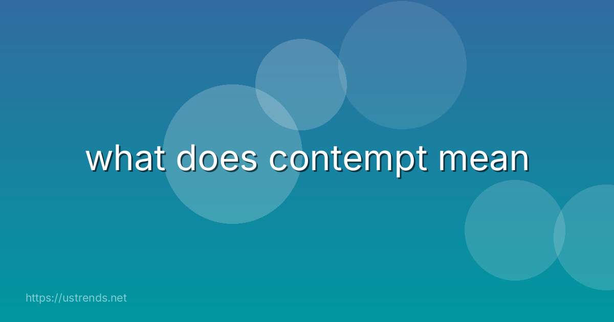 what does contempt mean