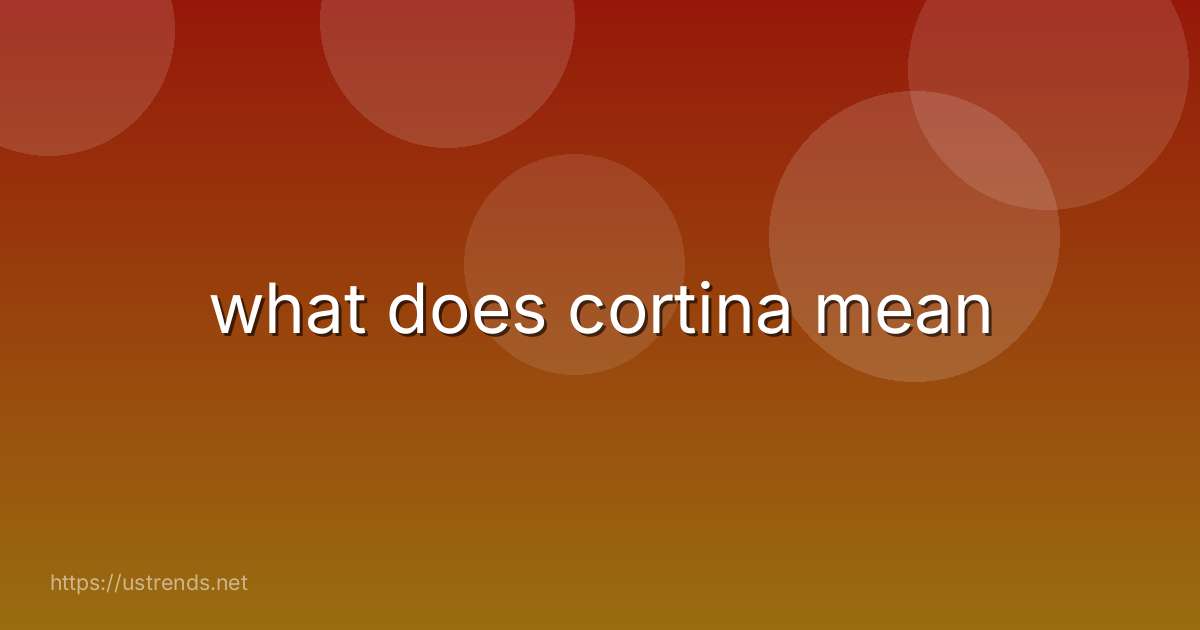 what does cortina mean