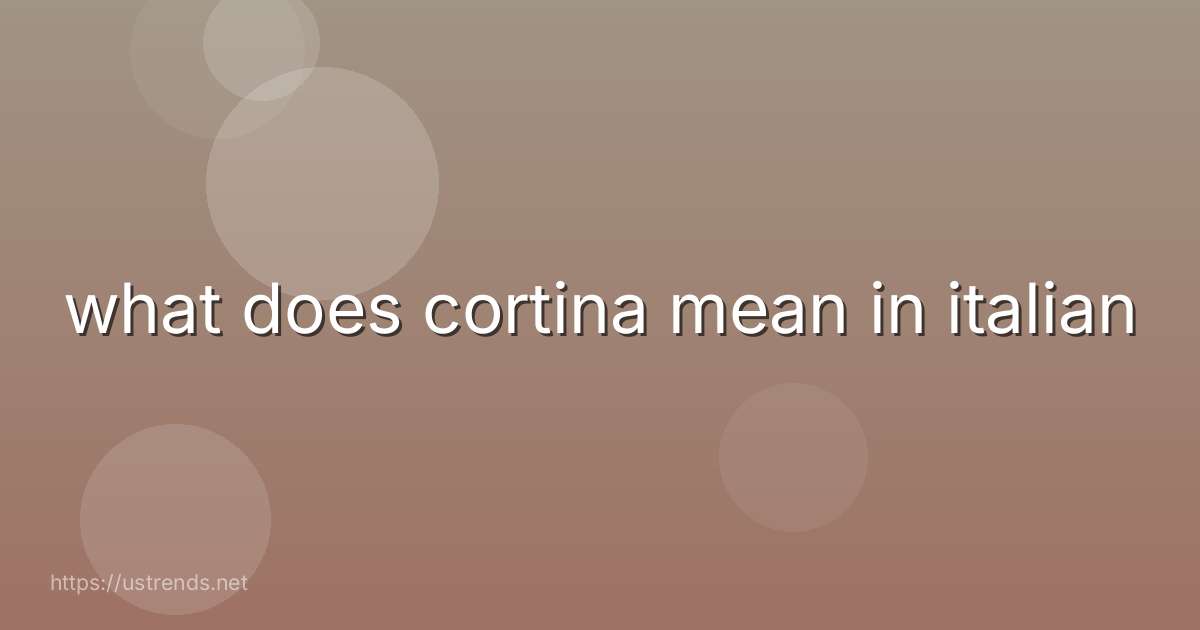 what does cortina mean in italian