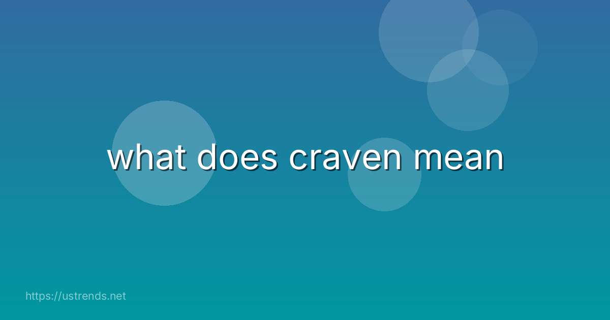 what does craven mean