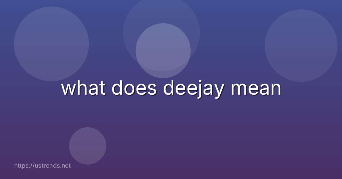 what does deejay mean
