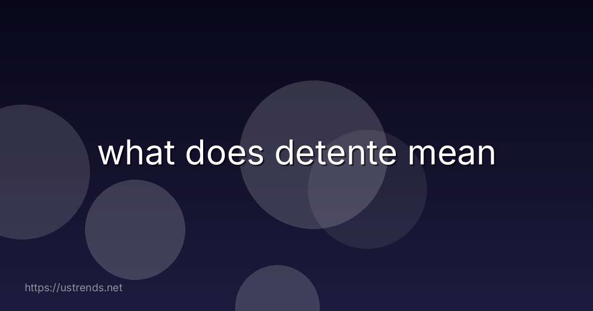 what does detente mean