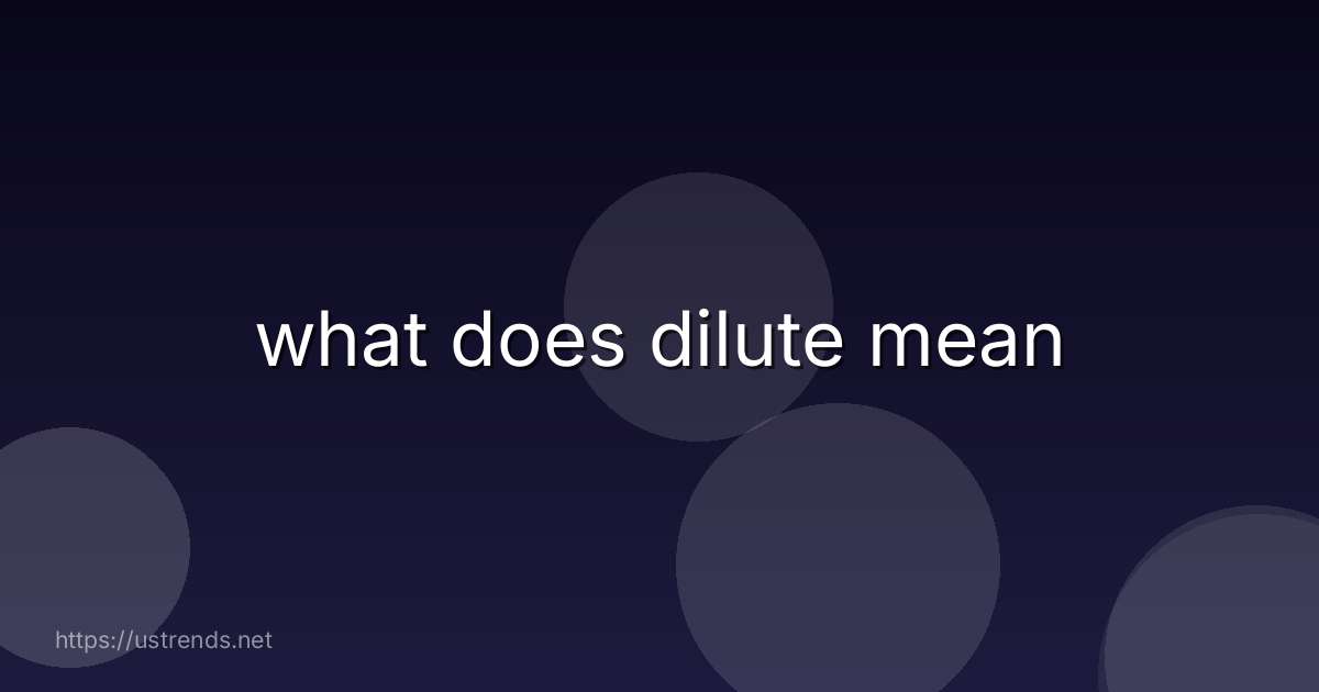what does dilute mean