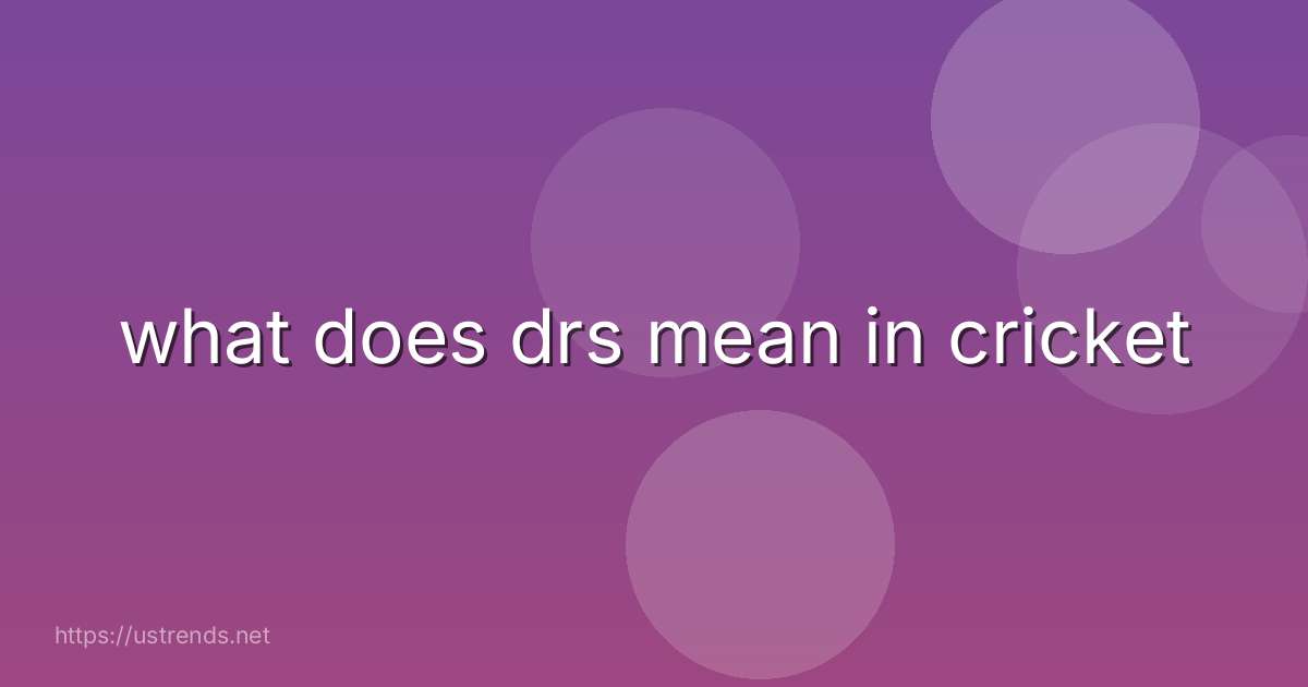 what does drs mean in cricket