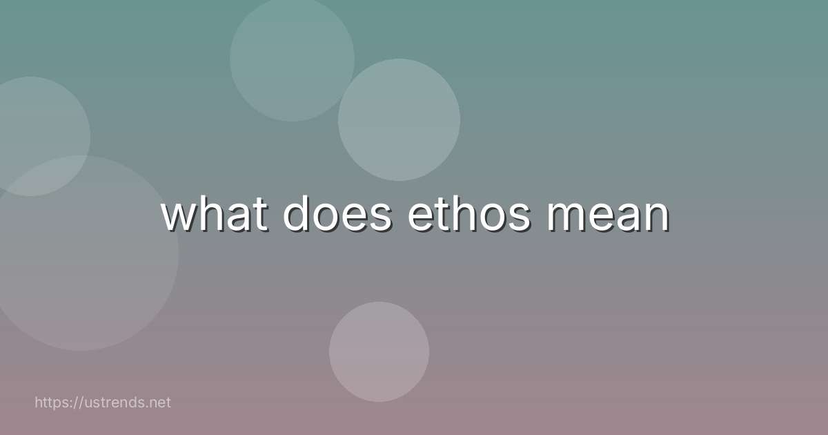 what does ethos mean