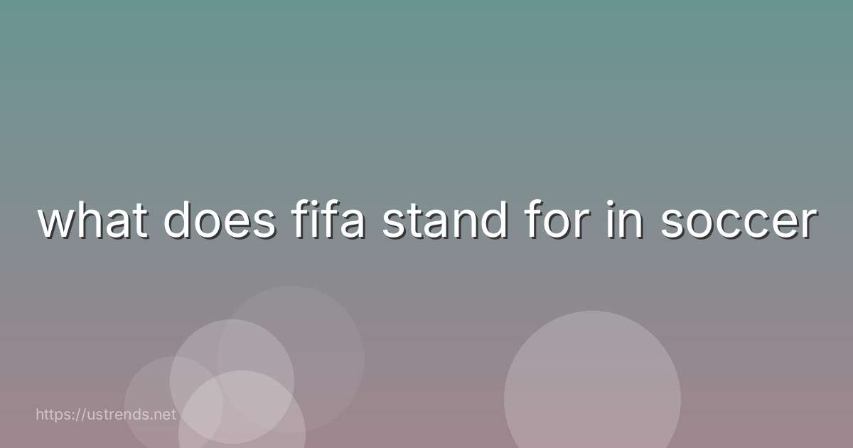what does fifa stand for in soccer