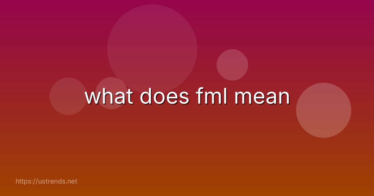 what does fml mean