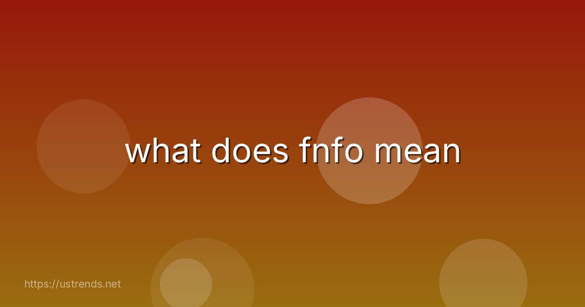 what does fnfo mean