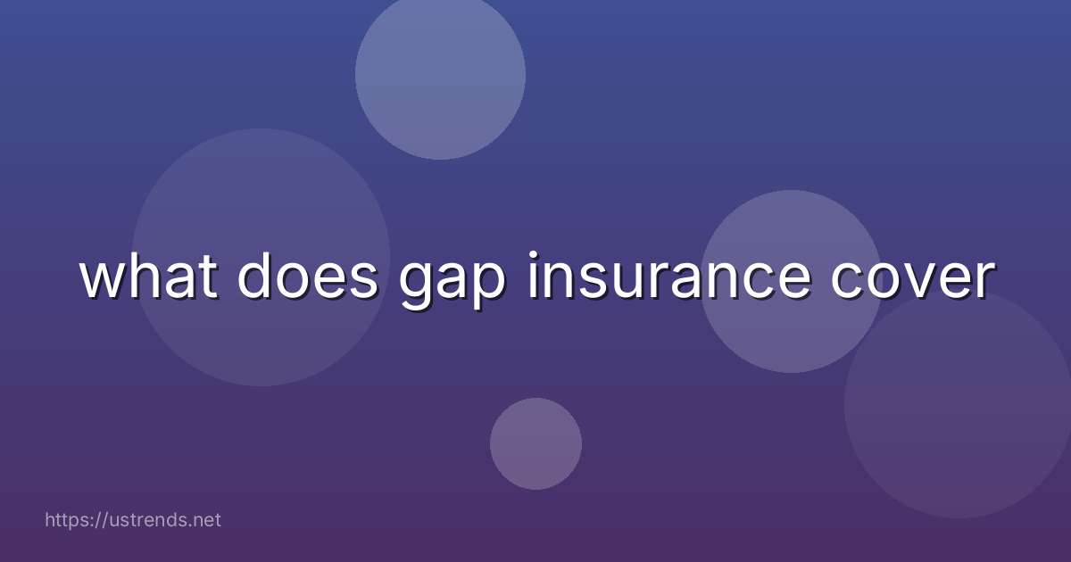 what does gap insurance cover