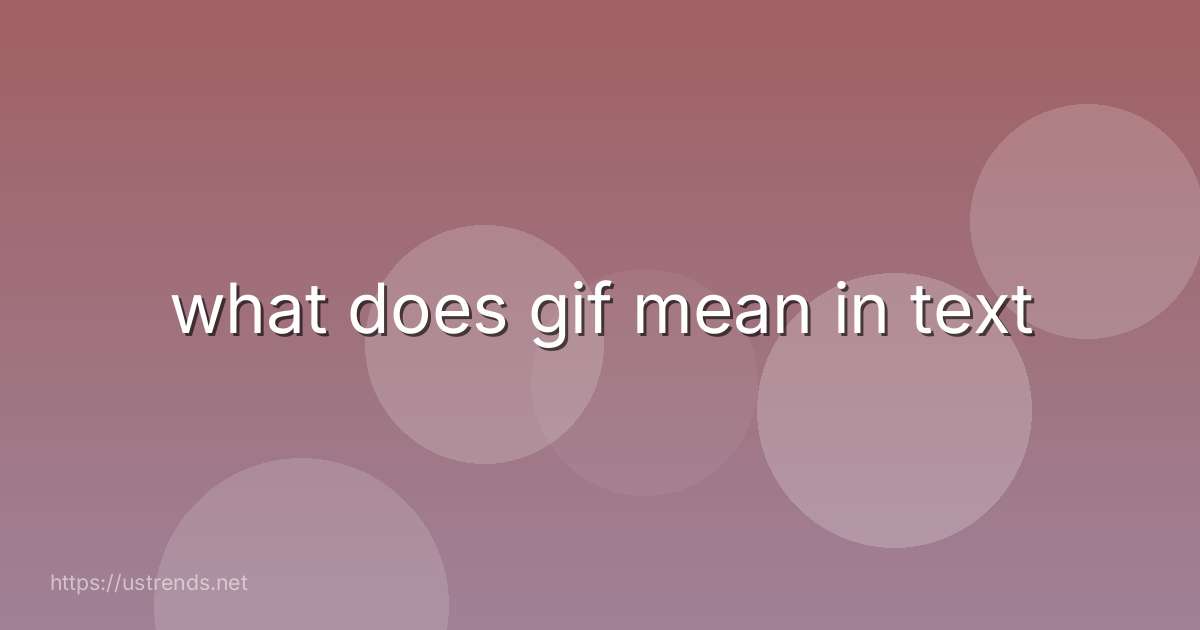 what does gif mean in text