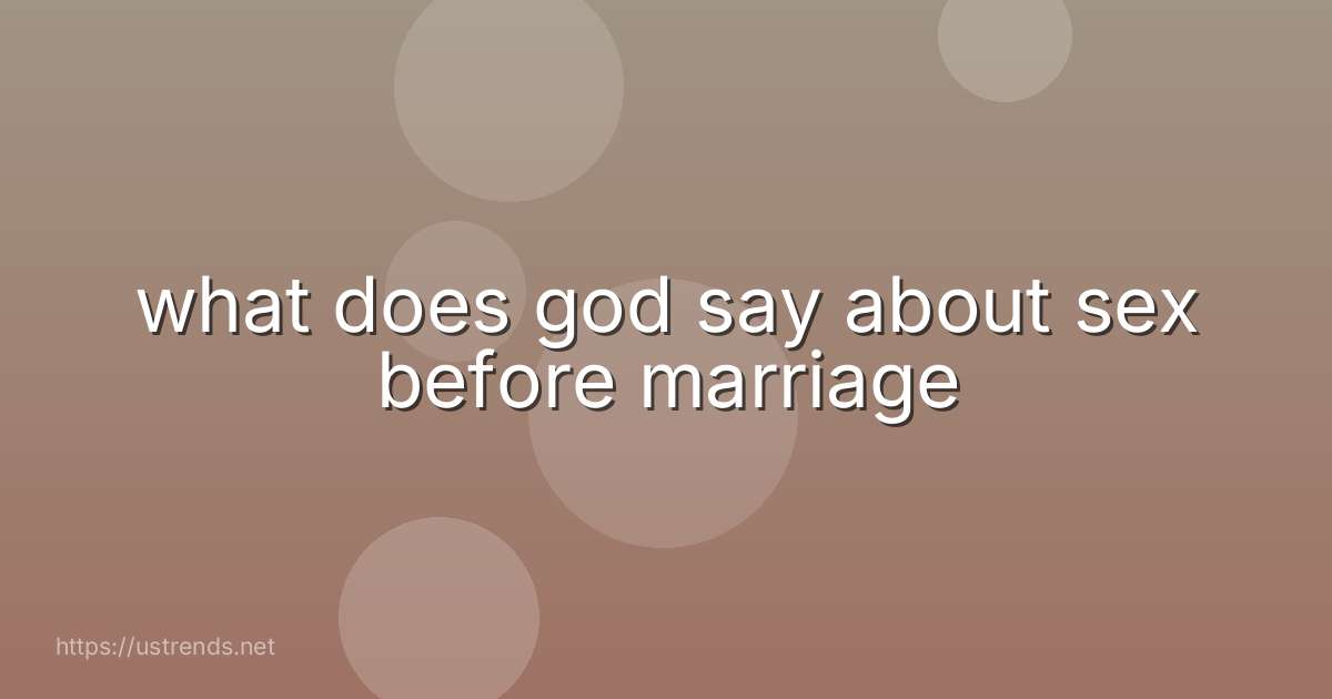 what does god say about sex before marriage