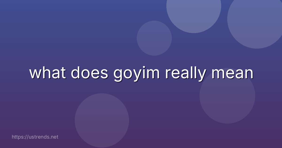 what does goyim really mean