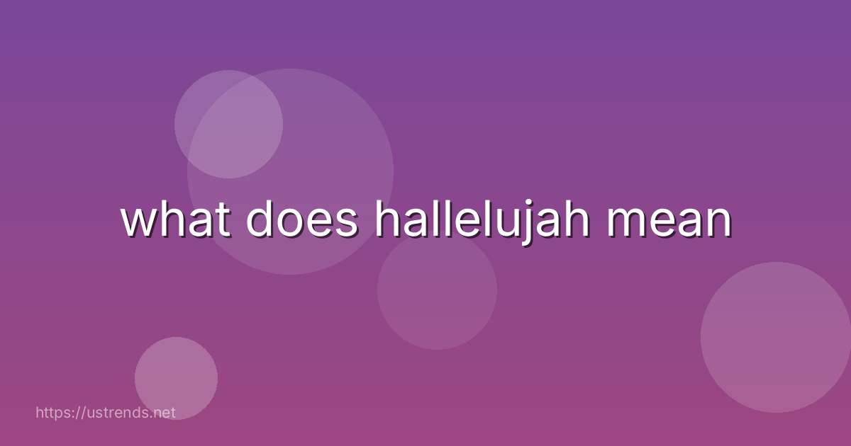 what does hallelujah mean