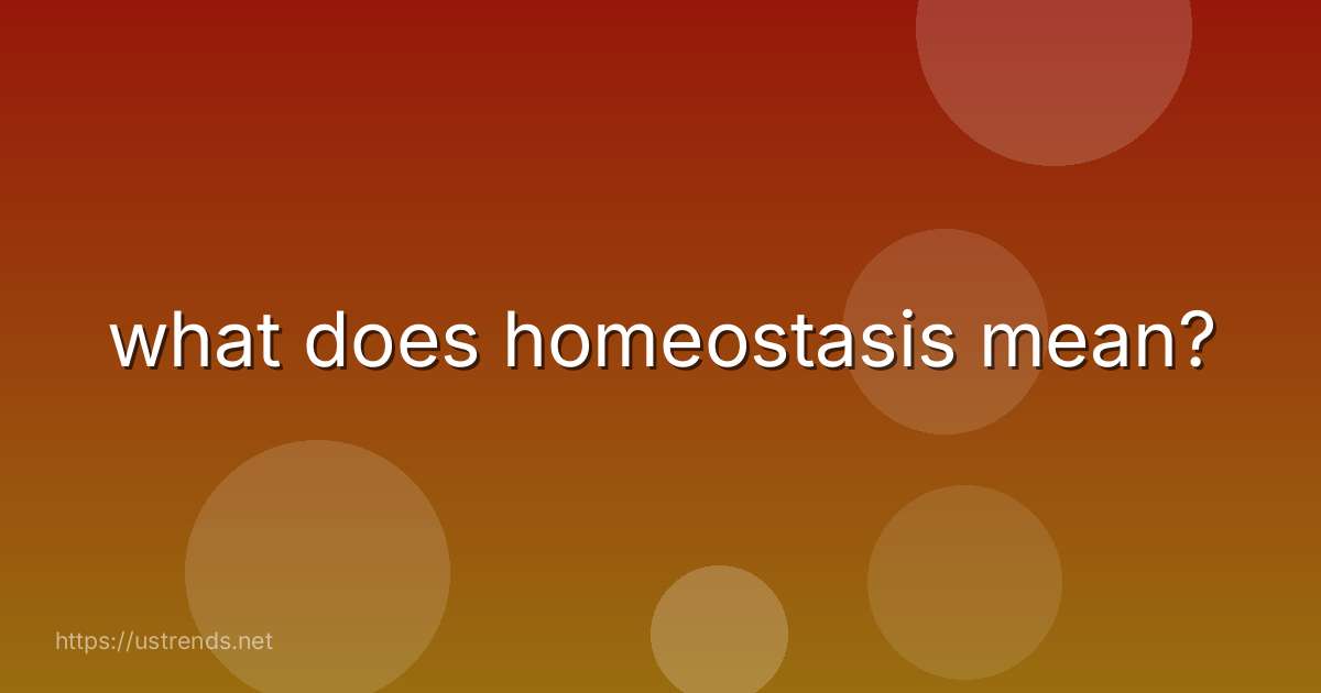 what does homeostasis mean?