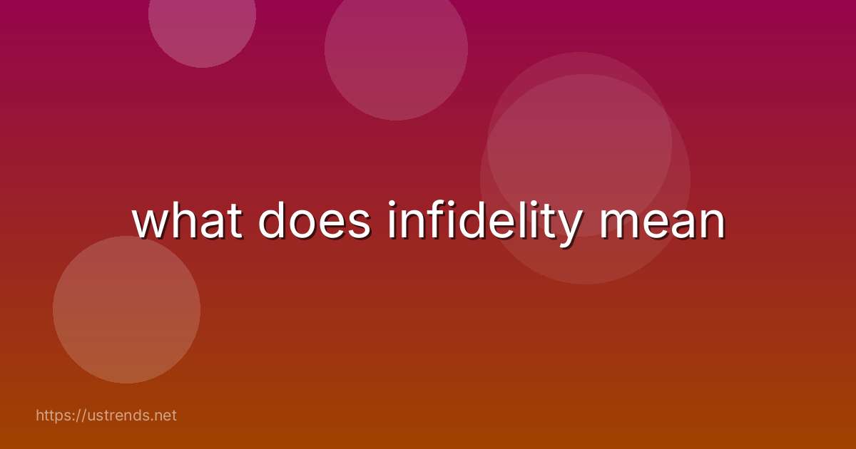 what does infidelity mean