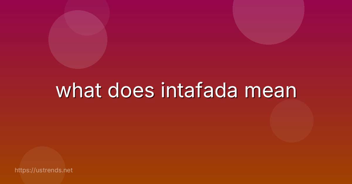 what does intafada mean