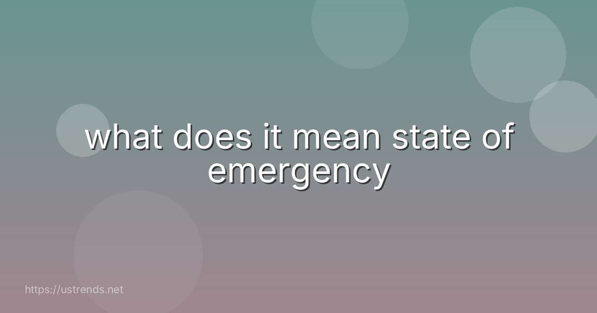 what does it mean state of emergency