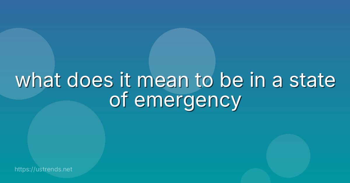 what does it mean to be in a state of emergency