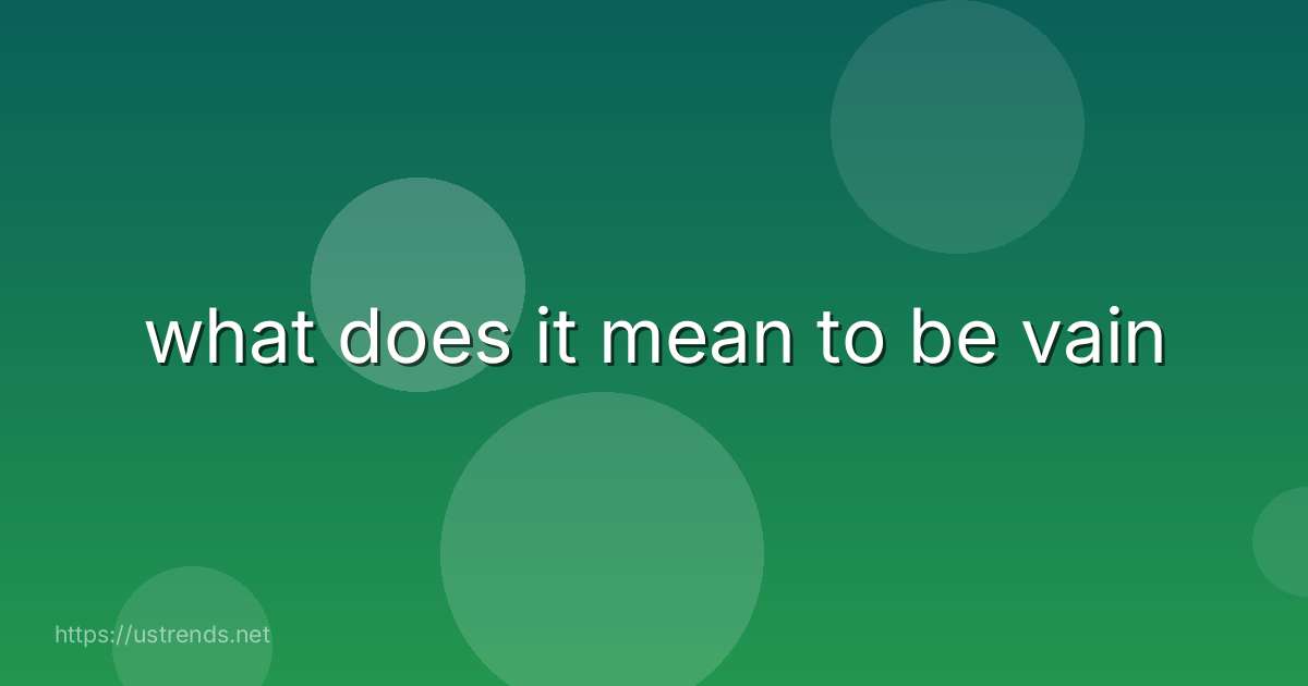 what does it mean to be vain