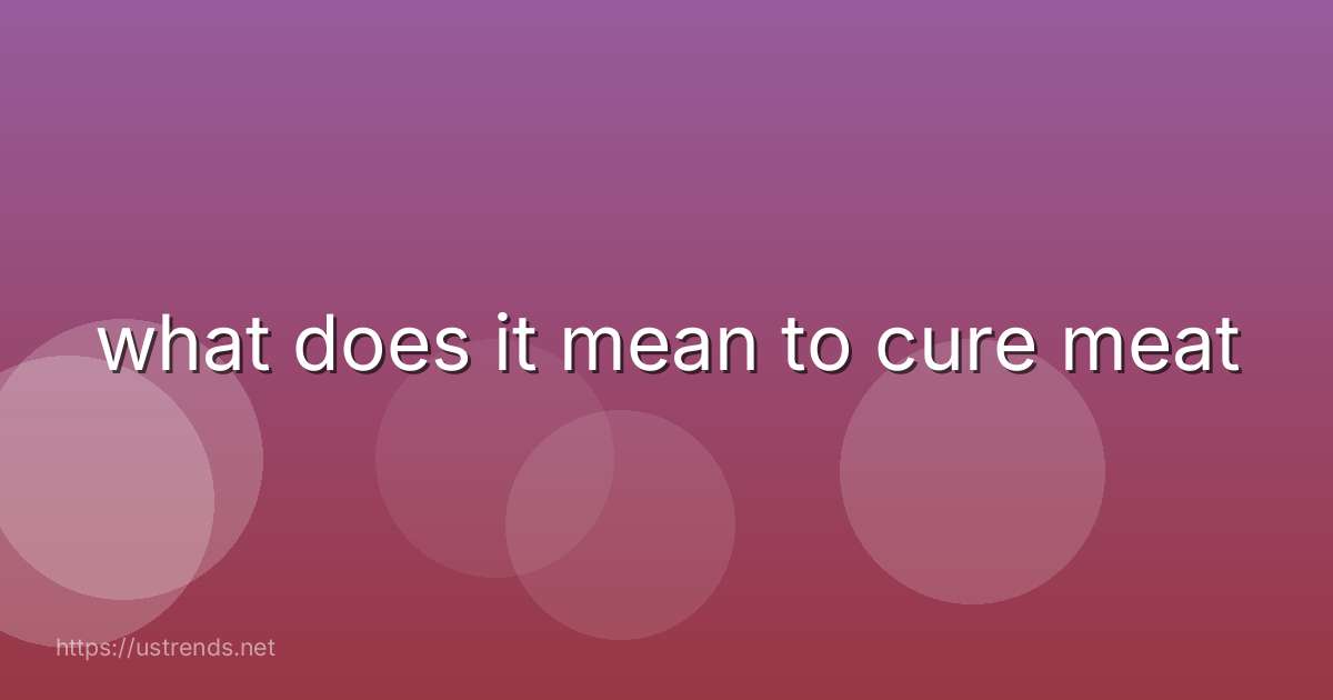 what does it mean to cure meat