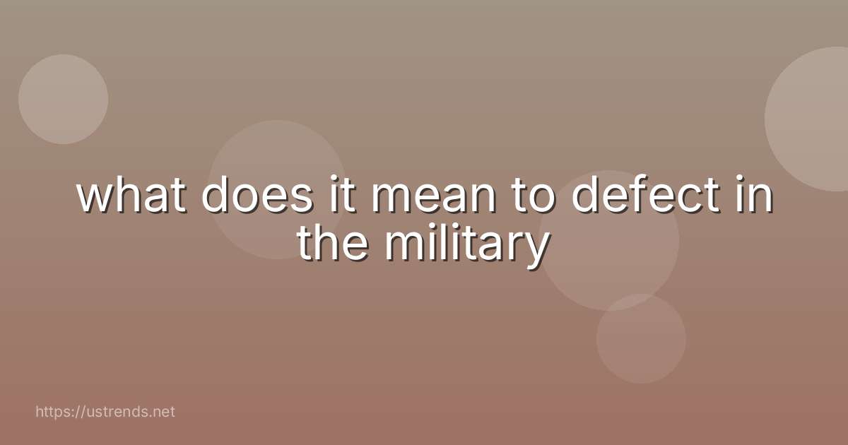 what does it mean to defect in the military