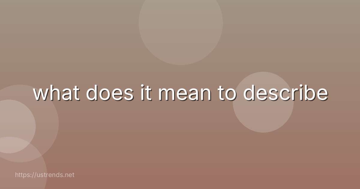 what does it mean to describe