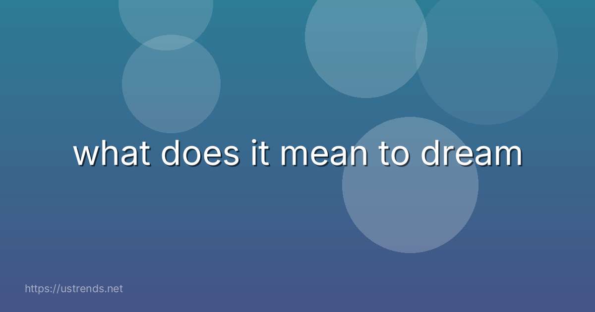 what does it mean to dream