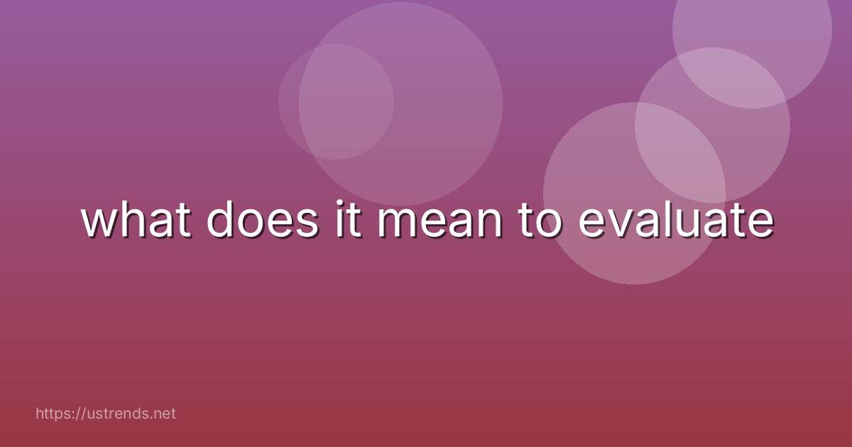 what does it mean to evaluate