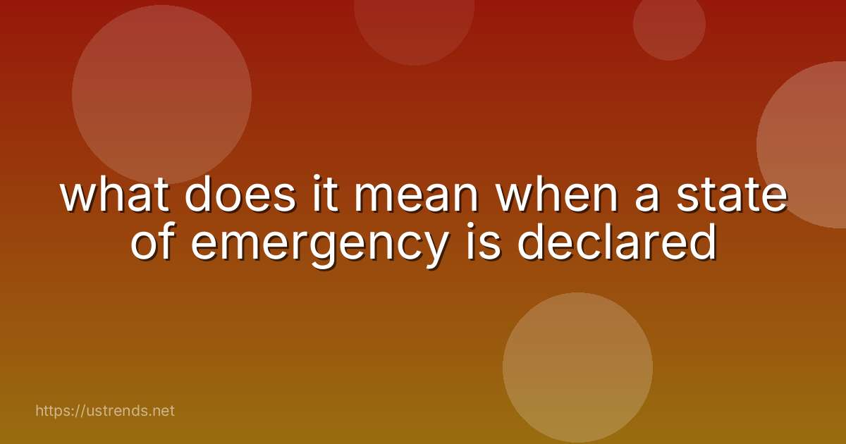 what does it mean when a state of emergency is declared
