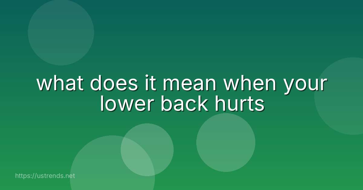 what does it mean when your lower back hurts