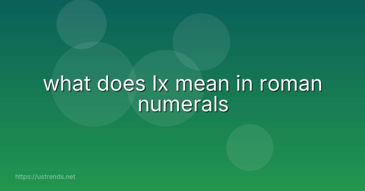 what does Ix mean in roman numerals