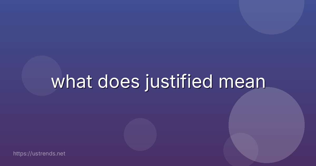 what does justified mean