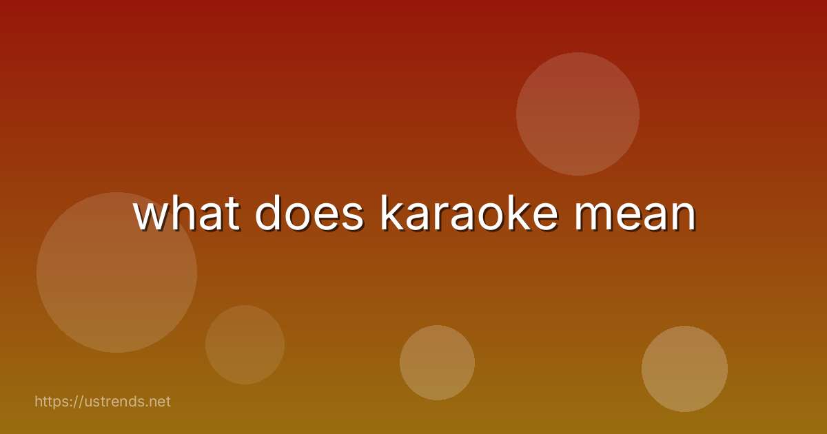 what does karaoke mean