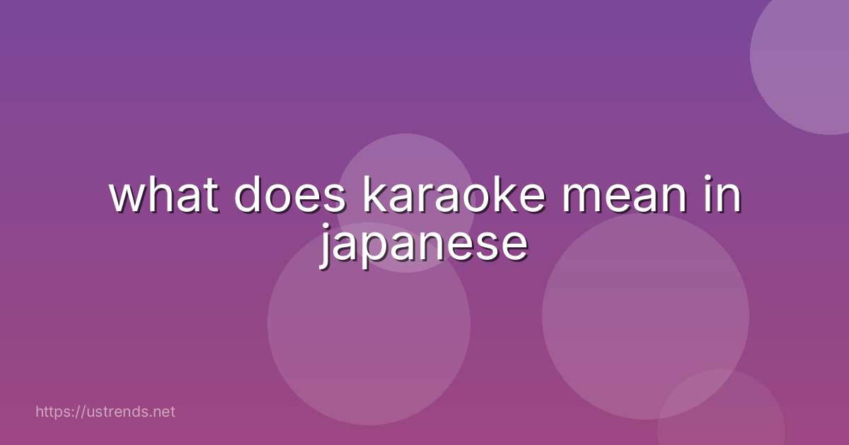 what does karaoke mean in japanese