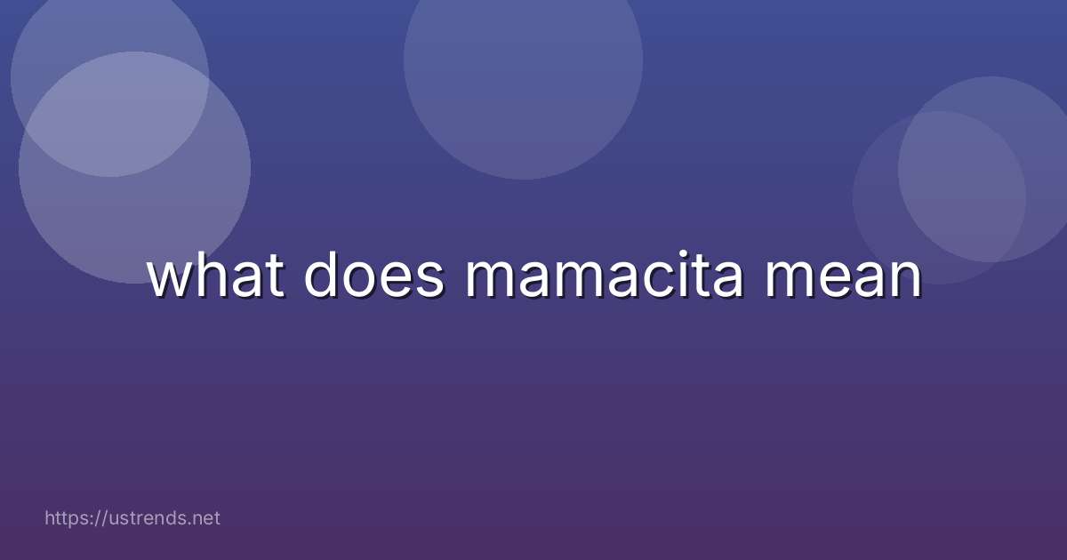 what does mamacita mean