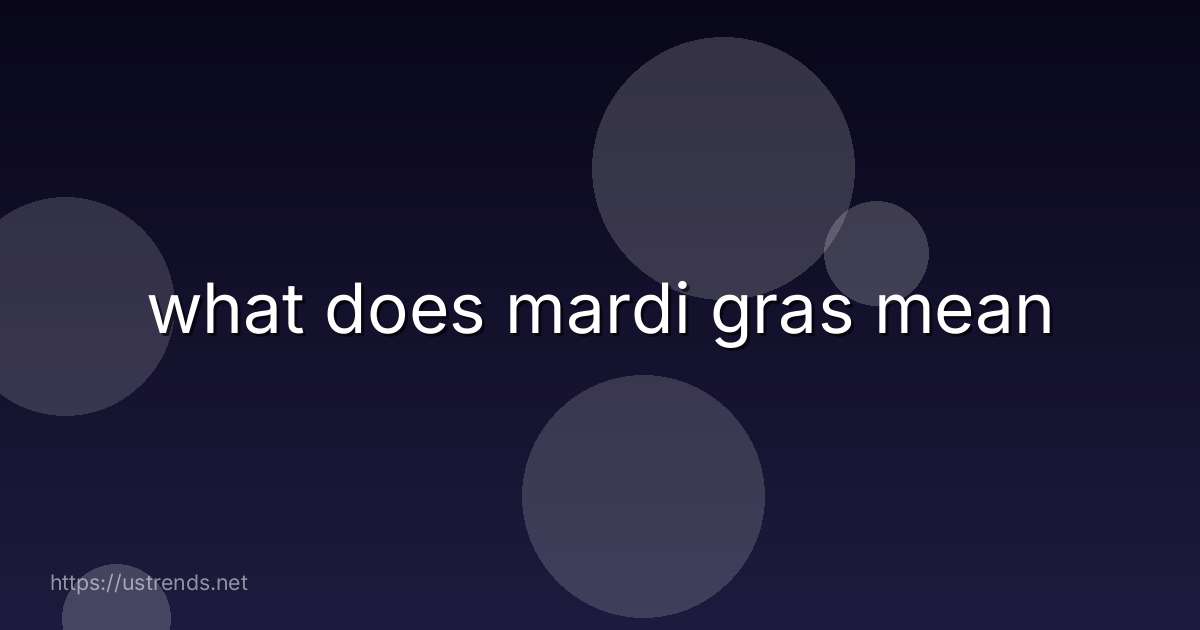 what does mardi gras mean