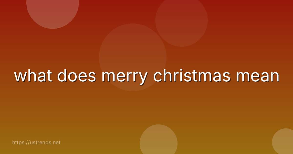 what does merry christmas mean