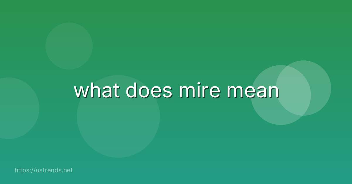 what does mire mean