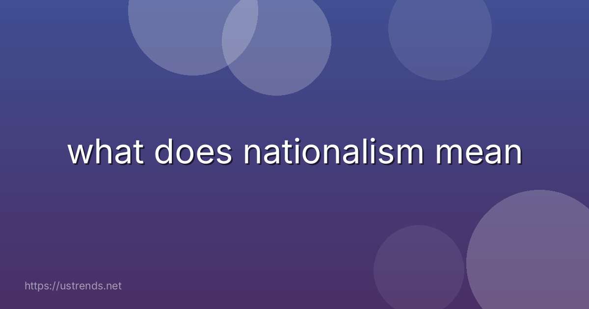 what does nationalism mean