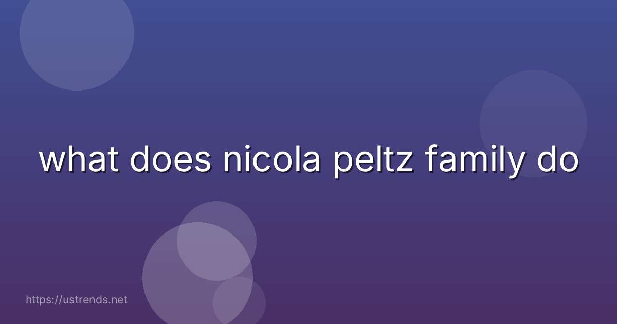 what does nicola peltz family do