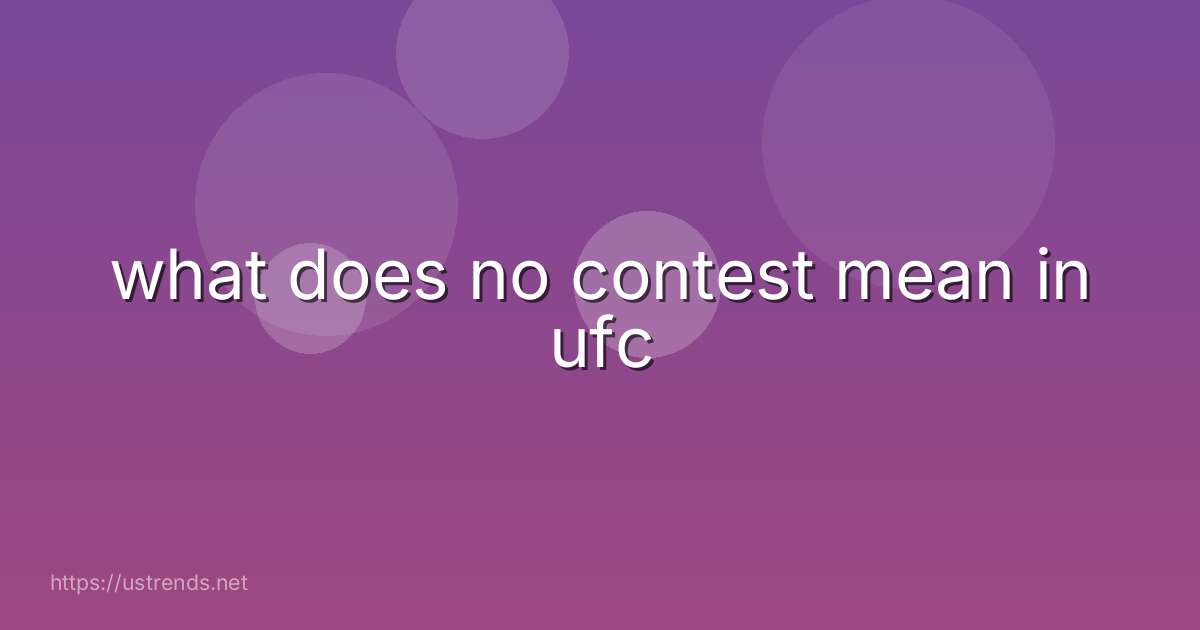 what does no contest mean in ufc