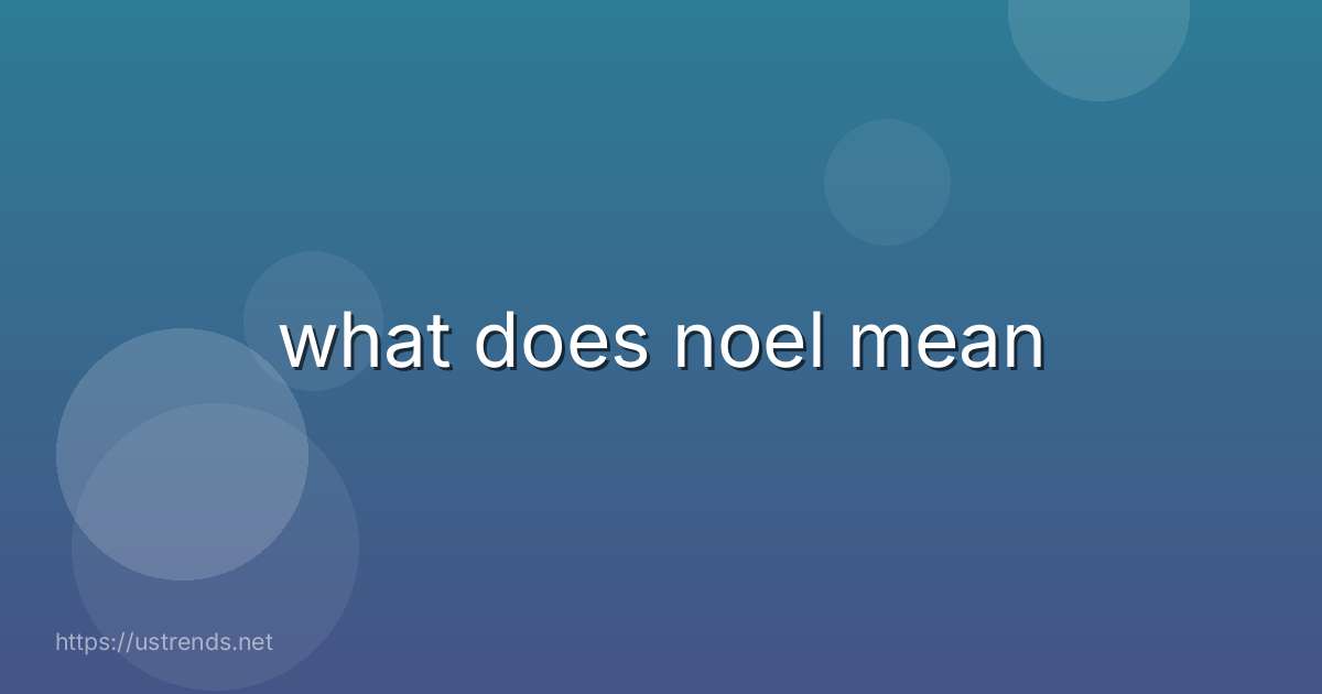 what does noel mean