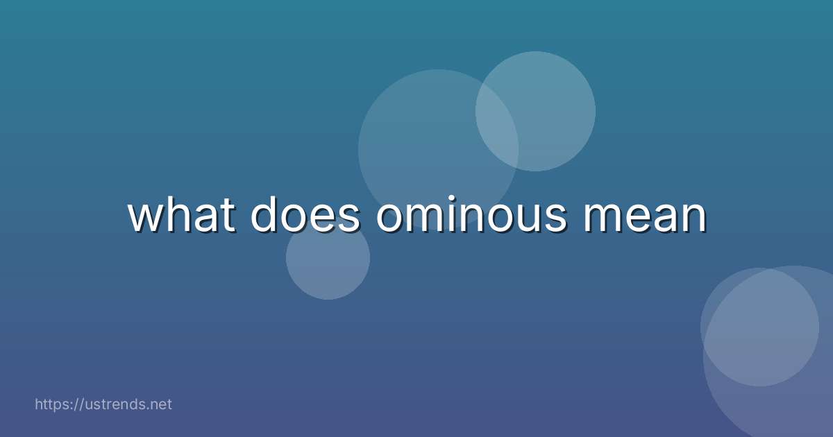 what does ominous mean