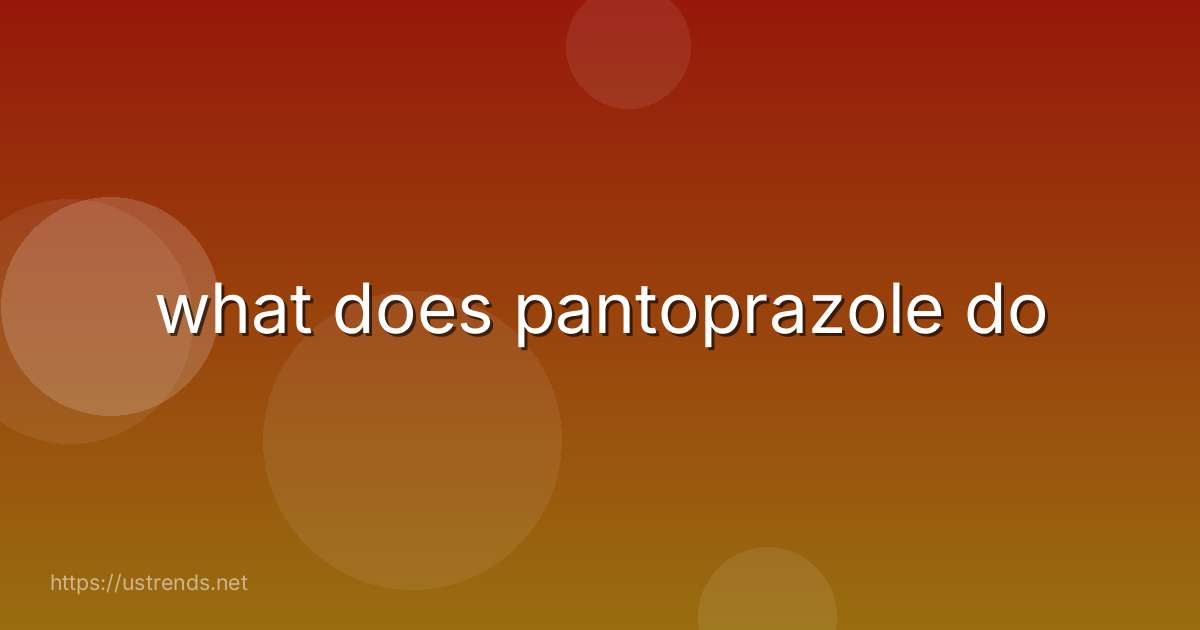 what does pantoprazole do