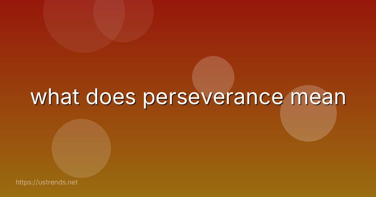 what does perseverance mean